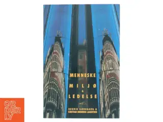 Menneske, Miljø & Ledelse af Henrik Kærgaard (Bog)
