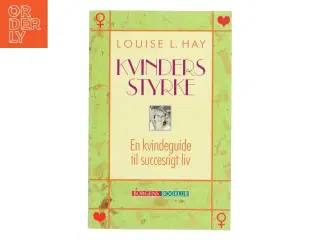 Kvinders styrke af Louise L. Hay (Bog)