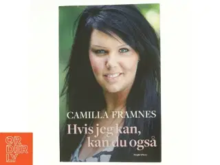 Hvis jeg kan, kan du også af Camilla Framnes (Bog)