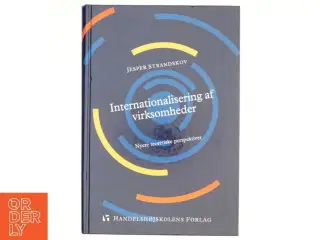 Internationalisering af virksomheder : nyere teoretiske perspektiver af Jesper Strandskov (Bog)