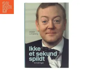 Ikke et sekund spildt af Jesper Langberg (Bog)