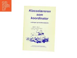 Klasselæreren som koordinator af Ole Harrit (red.) (Bog)