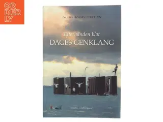 Efterhånden blot dages genklang af Daniel Boysen Pedersen (Bog)