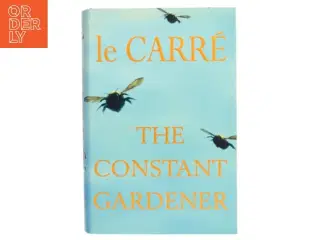The constant gardener af John Le Carré (Bog)