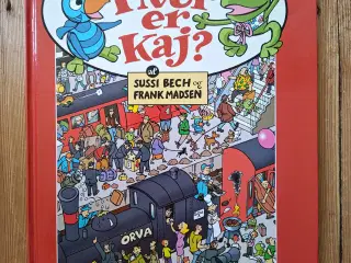 Kaj og Andrea Bog : Hvor er Kaj ? Find Holger
