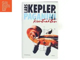 Paganinikontrakten : Kriminalroman (Danish Language) af Lars Kepler (Bog)