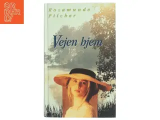 Vejen hjem af Rosamunde Pilcher (Bog)