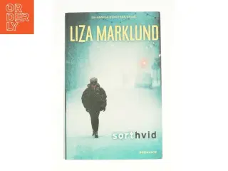 Sort hvid af Liza Marklund (Bog)