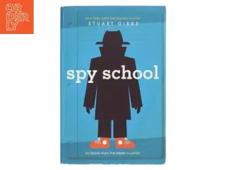 Spy School af Stuart Gibbs (Bog)