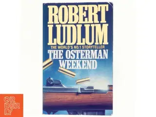 The Osterman weekend af Robert Ludlum (Bog)