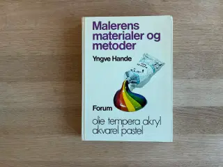 Malerens materialer og metoder  af Yngve Hande