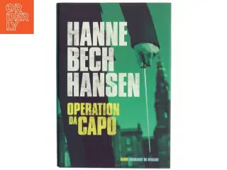 Operation Dacapo : krimi af Hanne Bech Hansen (Bog)