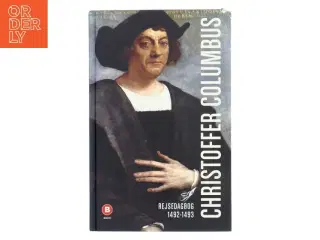 Christoffer Columbus - rejsedagbog 1492-1493 af Christopher Columbus (Bog)