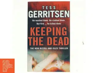 Keeping the Dead af Tess Gerritsen (Bog)