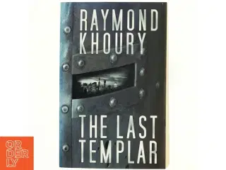 The last templar af Raymond Khoury (Bog)