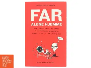 Far alene hjemme af Dennis Christiansen (f. 1976) (Bog)