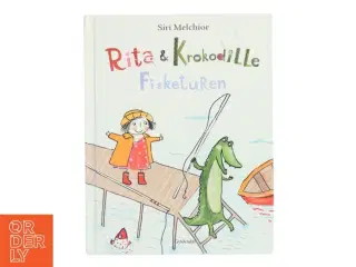 Rita & Krokodille Fisketuren af Siri Melchior (Bog)