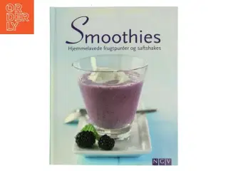 Smoothies : hjemmelavede frugtpuréer og saftshakes (Bog)