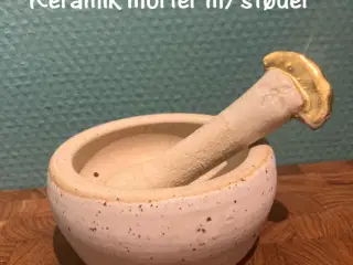Keramik morter m/støder
