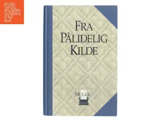 Fra Pålidelig Kilde af Mugge (Bog)