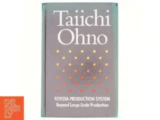 Toyota production system : Beyond Large-scale Production (Bog)