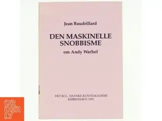 Den maskinelle snobbisme. Om Andy Warhol af Jean Baudrillard (bog)