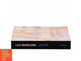Livstid : krimi af Liza Marklund (Bog)