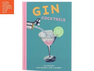 Gin cocktails : 50 drinks der sidder lige i skabet af Michael Butt (Bog)