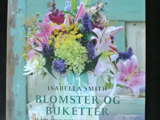 blomster og buketter, af isabella smith