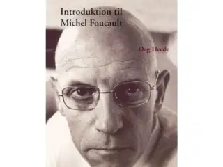 Det tomme menneske: Introduktion til Michel Foucau