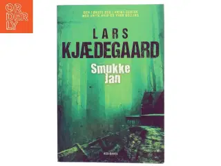 Smukke-Jan : krimi af Lars Kjædegaard (Bog)