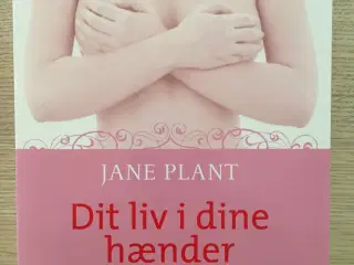 Jane Plant: Dit liv i dine hænder 