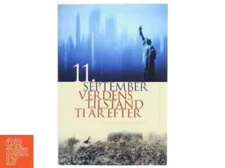 11. september : verdens tilstand ti år efter (Bog)