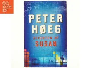 Effekten af Susan : roman af Peter Høeg (f. 1957-05-17) (Bog)