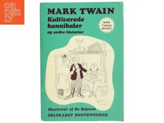Kultiverede kannibaler og andre historier af Mark Twain (Bog)