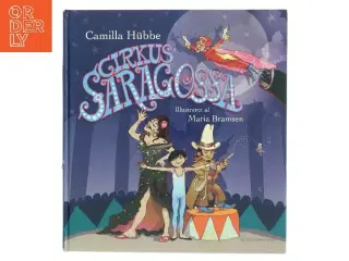 Cirkus Saragossa af Camilla Hübbe (Bog)