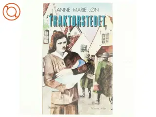Traktørstedet af Anne Marie Løn (bog)