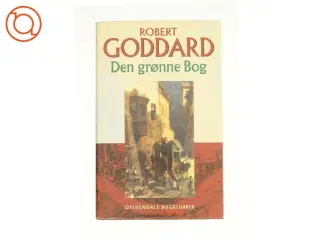 Den grønne bog af Robert Goddard fra Bog
