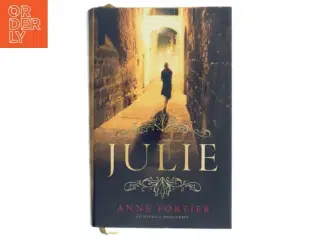 Julie : en roman af Anne Fortier (Bog)