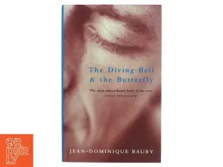 The diving-bell & the butterfly af Jean-Dominique Bauby (Bog)