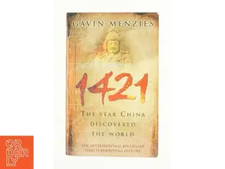 1421: the Year China Discovered the World af Gavin Menzies (Bog)