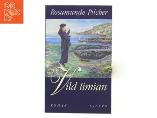 Vild Timian af Rosamunde Pilcher (Bog)
