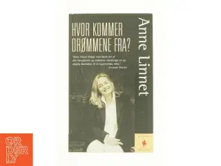 Hvor kommer drømmene fra? af Anne Linnet (Bog)