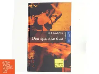 Den spanske duo : Uhellige alliancer, Lime&#39;s billede af Leif Davidsen (Bog)