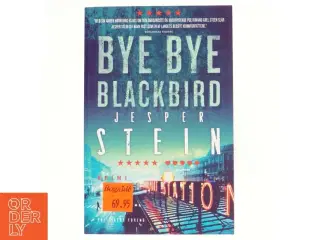 Bye bye blackbird : krimi af Jesper Stein (Bog)
