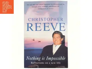 Nothing is Impossible af Christopher Reeve, Matthew Reeve (Bog)