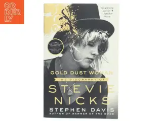 Gold dust woman : the biography of Stevie Nicks af Stephen Davis (f. 1947) (Bog)