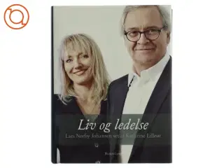 Liv og ledelse : Lars Nørby Johansen set af Kathrine Lilleør (Bog)
