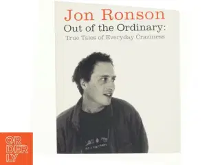 Out of the Ordinary af Jon Ronson (Bog)