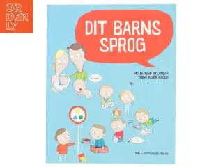 Dit barns sprog af Helle Iben Bylander (Bog)